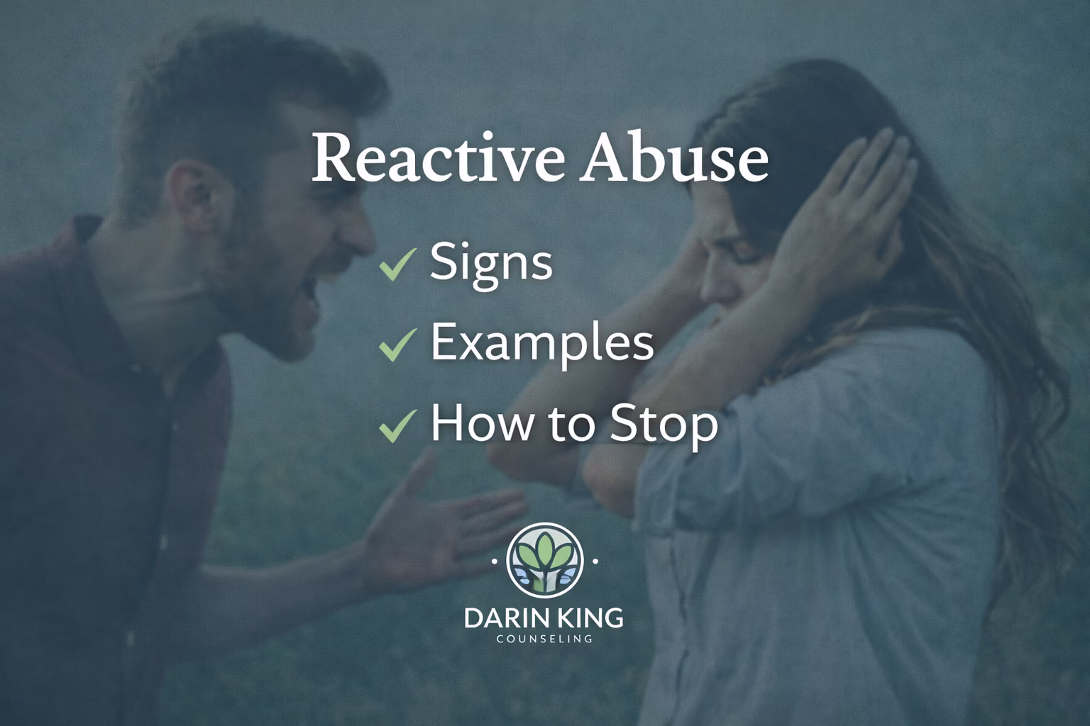 Reactive abuse signs examples and how to stop emotional reactions in relationships